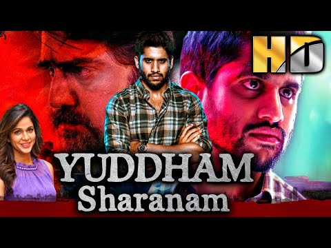 Yuddham Sharanam (HD) - Naga Chaitanya & Lavanya Tripathi's Superhit Romantic Movie | युद्धम शरणम