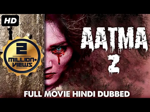 AATMA 2 - Hindi Dubbed Full Movie | Horror Movies In Hindi | South Indian Movie Dubbed In Hindi Full