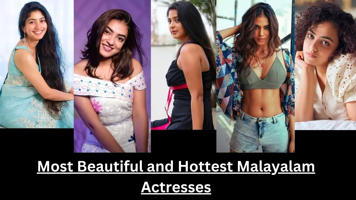Most Beautiful and Hottest Malayalam Actresses