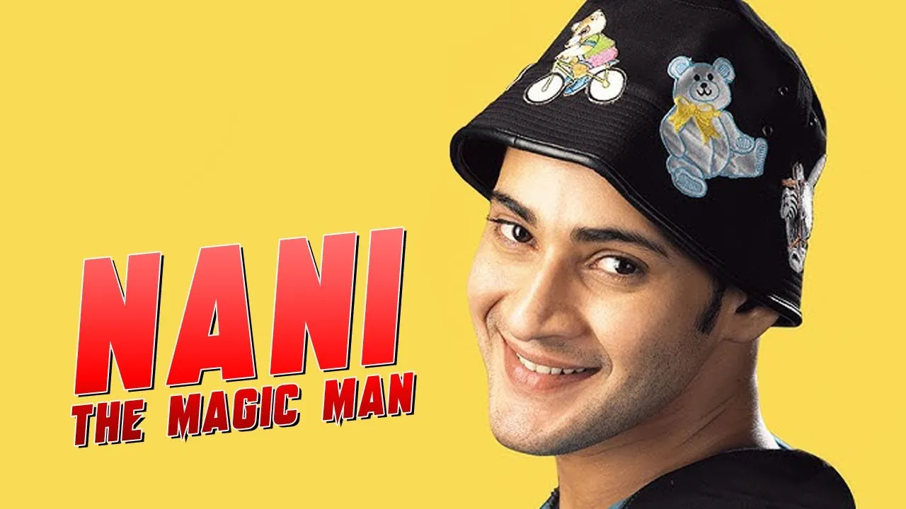 Nani—The Magic Man